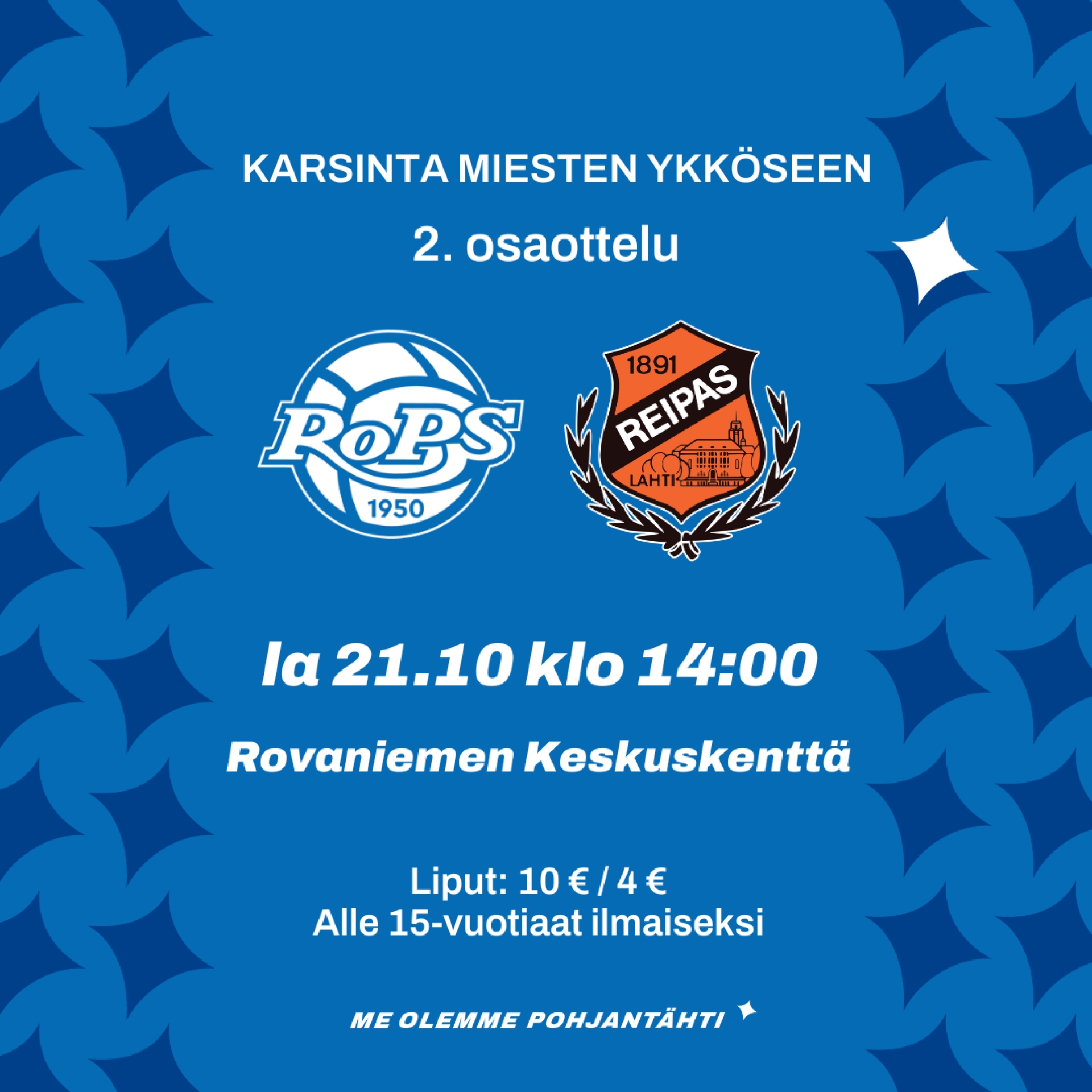 Ykkösen karsintojen toinen osaottelu Rovaniemen Keskuskentällä la 21.10.2023 klo 14:00!