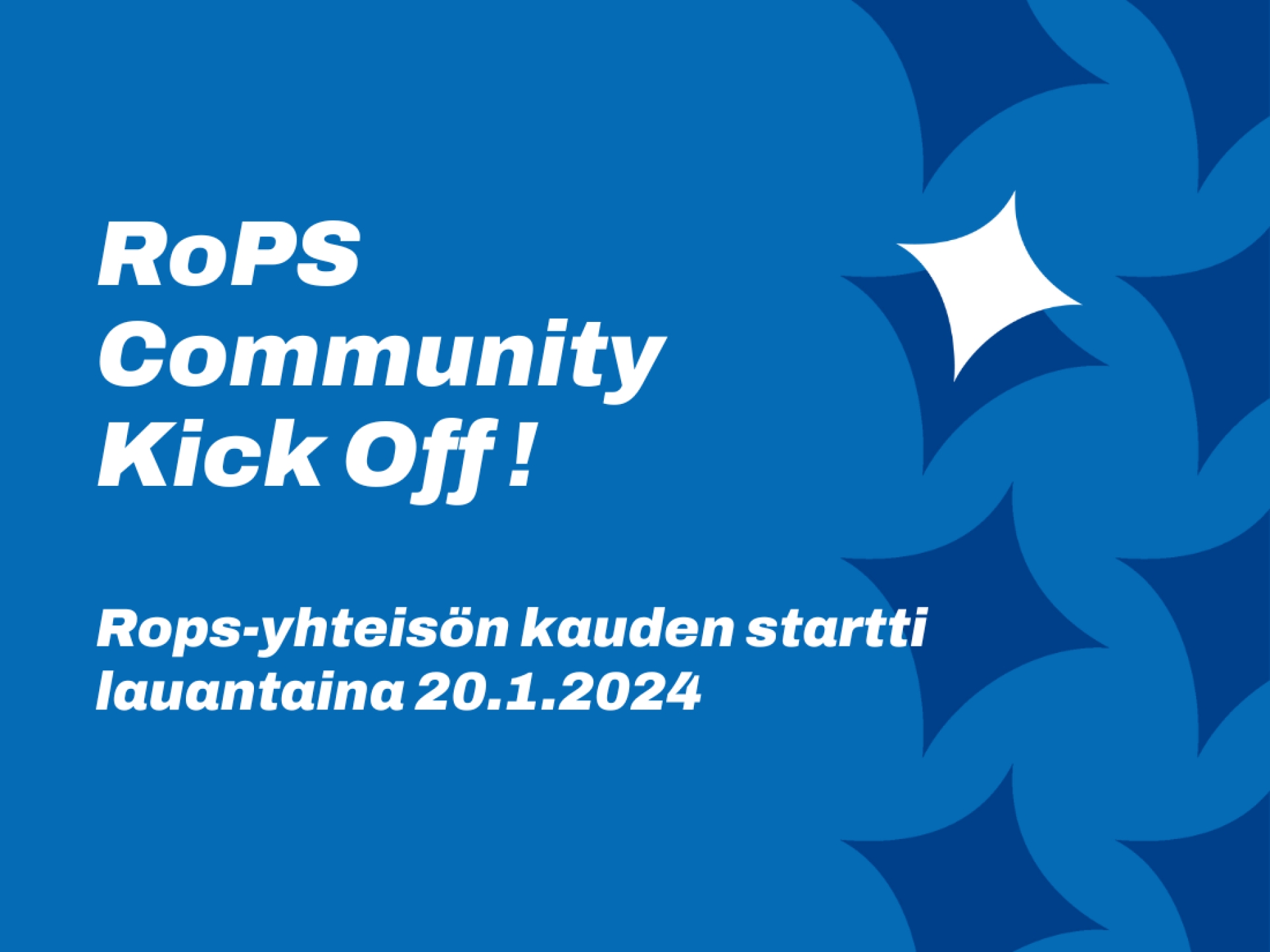 RoPS Community Kick Off eli koko seurayhteisön aloitusbileet 20.1.2024!